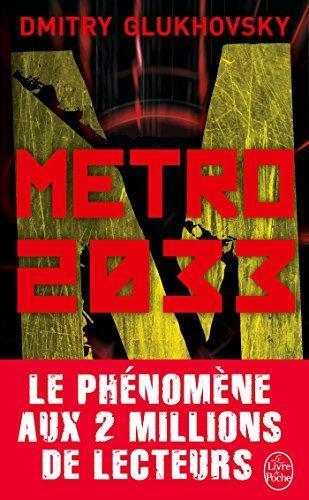 Дми́трий Глухо́вский: Metro 2033 (French language, 2017)