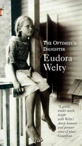 Eudora Welty: The Optimist's Daughter (Virago Modern Classics) (Paperback, Virago Press Ltd)