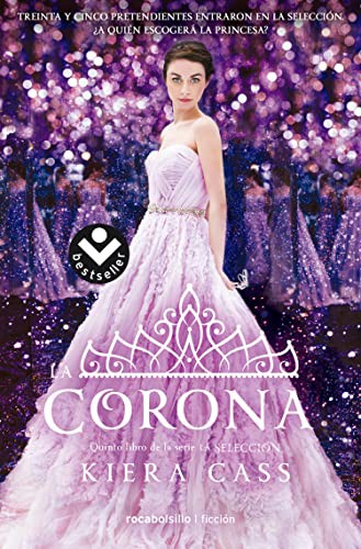 Kiera Cass: La Corona (Paperback, Spanish language, RocaBolsillo)