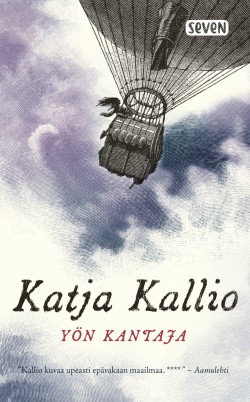 Katja Kallio: Yön kantaja (Hardcover, Finnish language, 2018, Kustannusosakeyhtiö Otava)