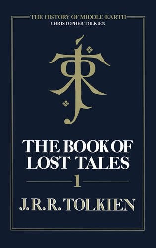 J.R.R. Tolkien, Christopher Tolkien: The Book of Lost Tales (The History of Middle-Earth) (Hardcover, HarperCollins Publishers Ltd)