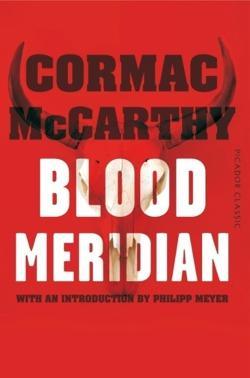 Cormac McCarthy: Blood Meridian