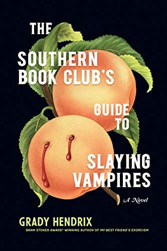 Bahni Turpin, Grady Hendrix: The Southern Book Club's Guide to Slaying Vampires (Paperback)