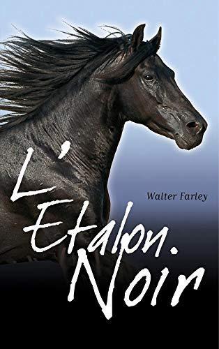 Walter Farley: L'étalon noir (French language, 2004, Hachette Jeunesse)