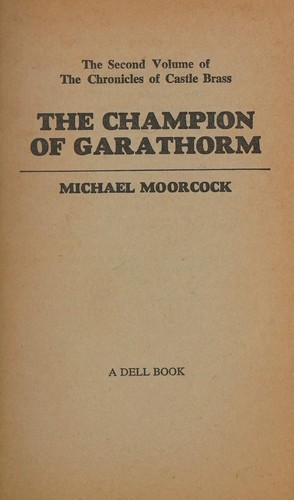 Michael Moorcock: The Champion of Garathorm (1976, Dell Publishing)