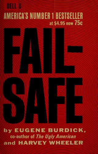 Eugene Burdick: Fail-safe (1963, Dell Publ. Co.)