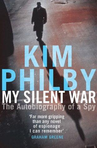 Kim Philby: My Silent War (2003, Arrow Books Ltd)