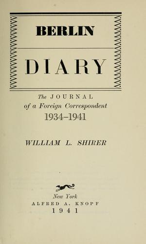 William L. Shirer: Berlin diary (1941, A. A. Knopf)