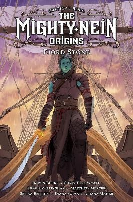 Matthew Mercer, Selina Espiritu, Diana Sousa, Chris Wyatt, Kevin Burke, Travis Willingham, Critical Critical Role: Critical Role: The Mighty Nein Origins: Fjord Stone (Hardcover, 2023, Dark Horse Comics)