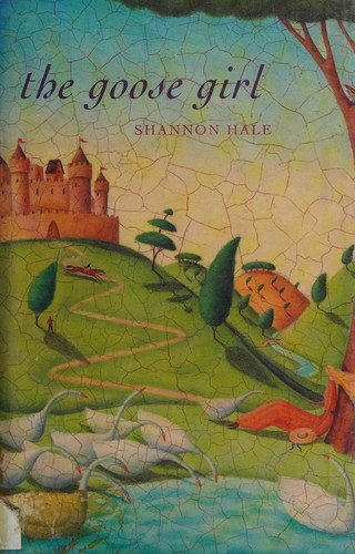 Shannon Hale: The goose girl (Hardcover, 2003, Bloomsbury)