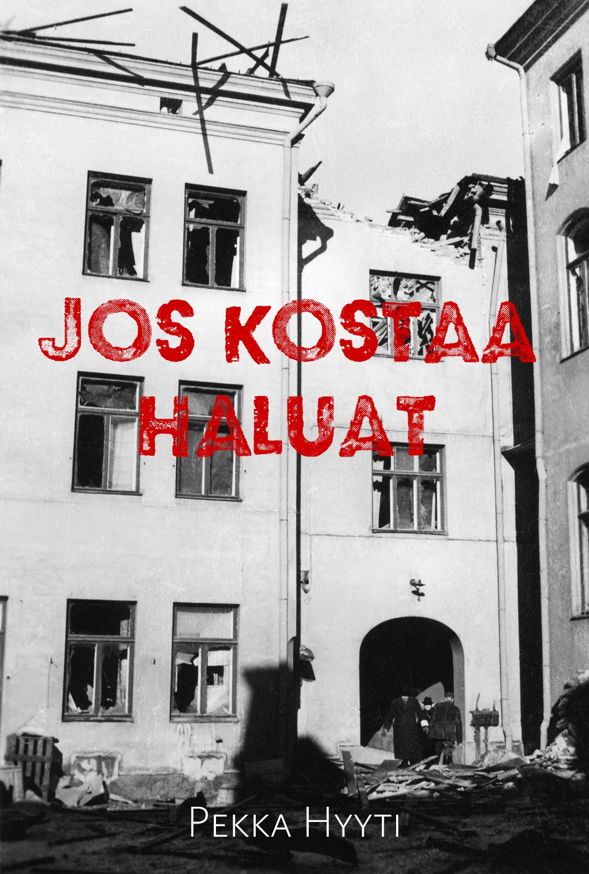 Pekka Hyyti: Jos kostaa haluat (Hardcover, Finnish language, 2023, Myllylahti Oy)