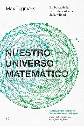 Max Tegmark: Nuestro universo matemático (Paperback, Spanish language, 2022, Antoni Bosch Editor, S.A.)