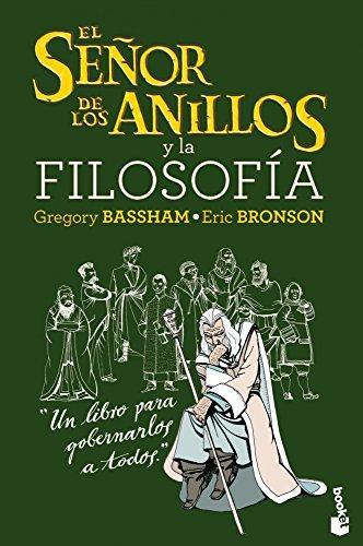 Gregory Bassham, Eric Bronson: El Señor de los Anillos y la filosofía (Spanish language, 2012)