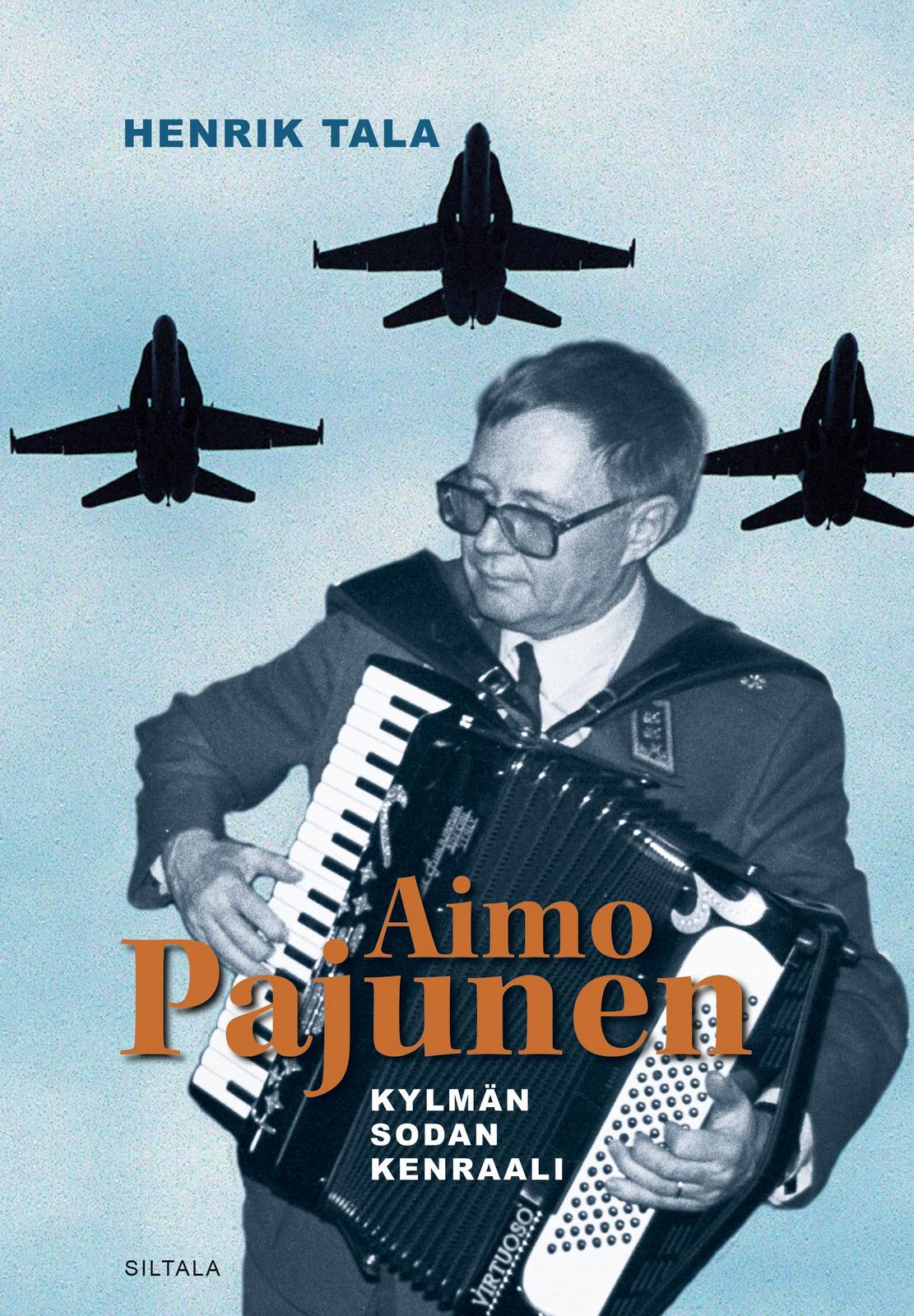 Henrik Tala: Aimo Pajunen (Finnish language, 2024, Siltala)