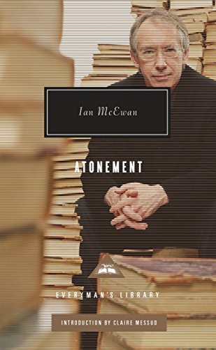 Ian McEwan, Claire Messud: Atonement (Hardcover, Everyman's Library, Everyman s Library)