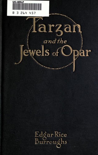 Edgar Rice Burroughs: Tarzan and the jewels of Opar (1918, A.C. McClurg & Co.)