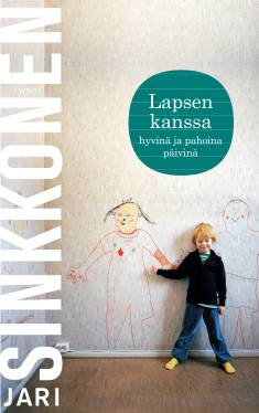 Jari Sinkkonen: Lapsen kanssa (Hardcover, Finnish language, 2023, Werner Söderström Osakeyhtiö)