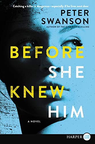 Peter Swanson: Before She Knew Him (Paperback, 2019, HarperLuxe)