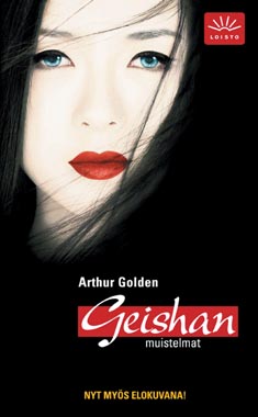 Arthur Golden: Geishan muistelmat (Paperback, Finnish language, 2006, Loisto)