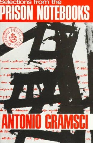 Antonio Gramsci: Selections from the prison notebooks of Antonio Gramsci (1971, International Publishers)