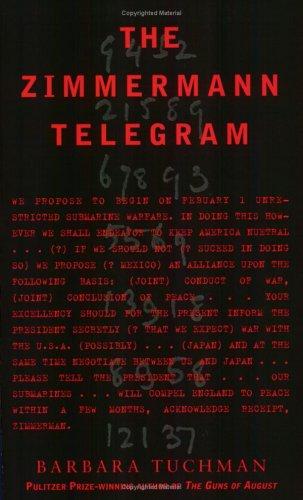 Barbara W. Tuchman: The Zimmermann Telegram (Paperback, Weidenfeld & Nicholson history, Orion Publishing Group, Limited)