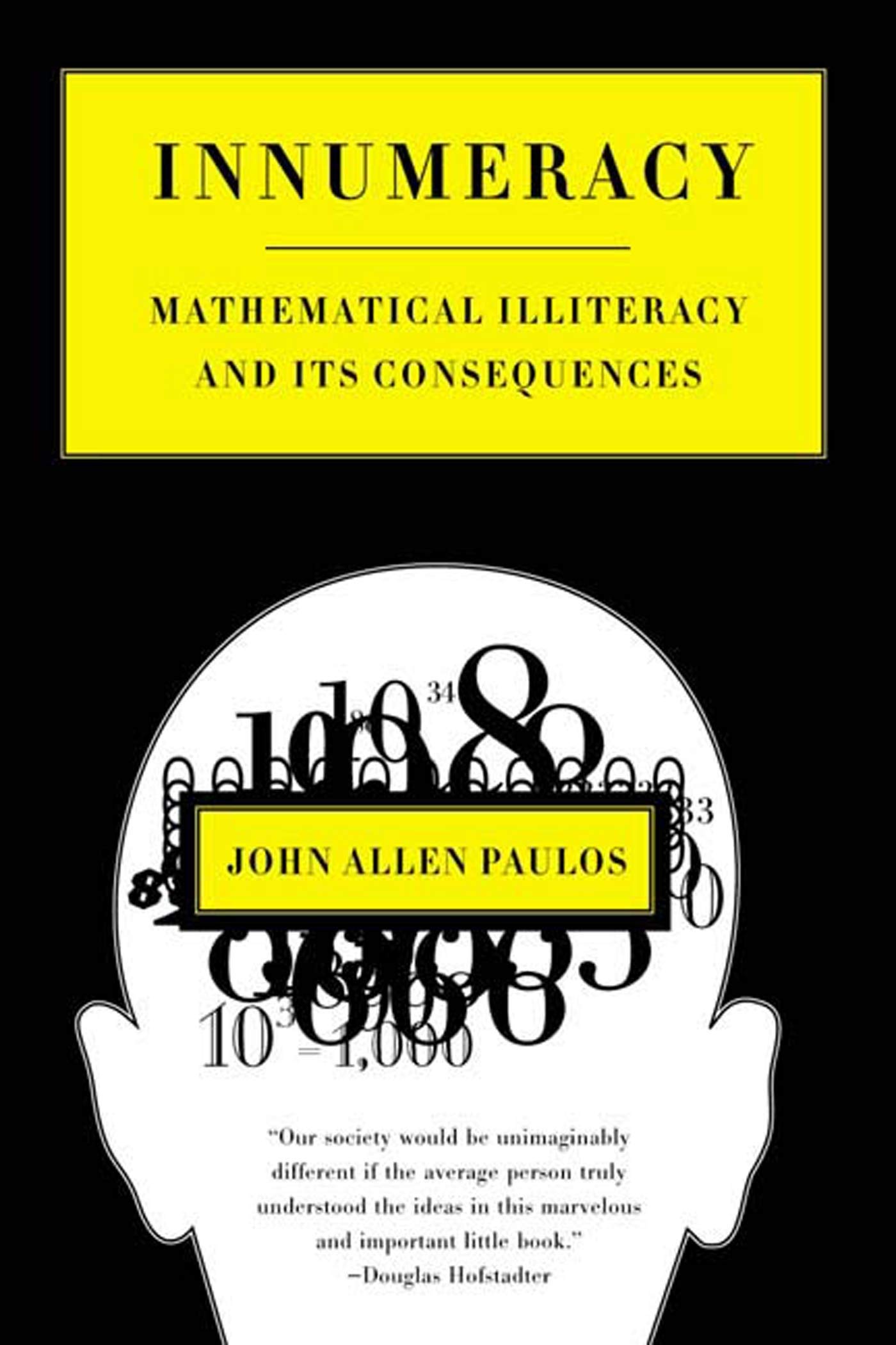 John Allen Paulos: Innumeracy (Paperback, 2001, Hill and Wang)