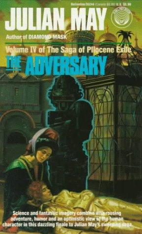 Julian May: The Adversary (Paperback, 1987, Del Rey)