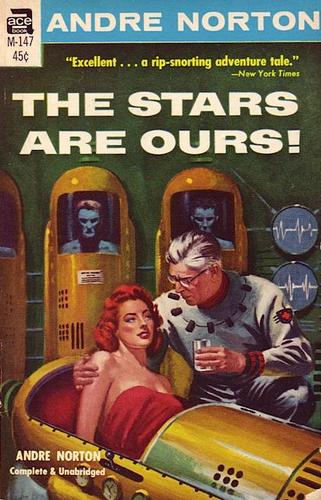 Andre Norton: The Stars Are Ours! (Paperback, 1966, Ace Books)