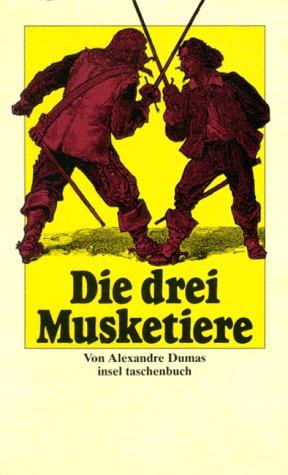 Alexandre Dumas: Die drei Musketiere. (Paperback, German language, Insel, Frankfurt)