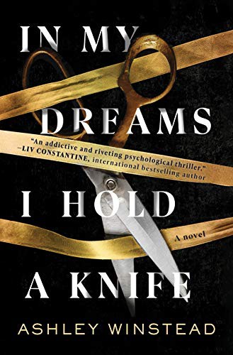 Ashley Winstead: In My Dreams I Hold a Knife (Hardcover, Sourcebooks Landmark)