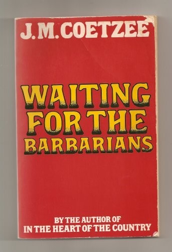 J. M. Coetzee: Waiting for the barbarians (1981, Ravan Press, Ravan)
