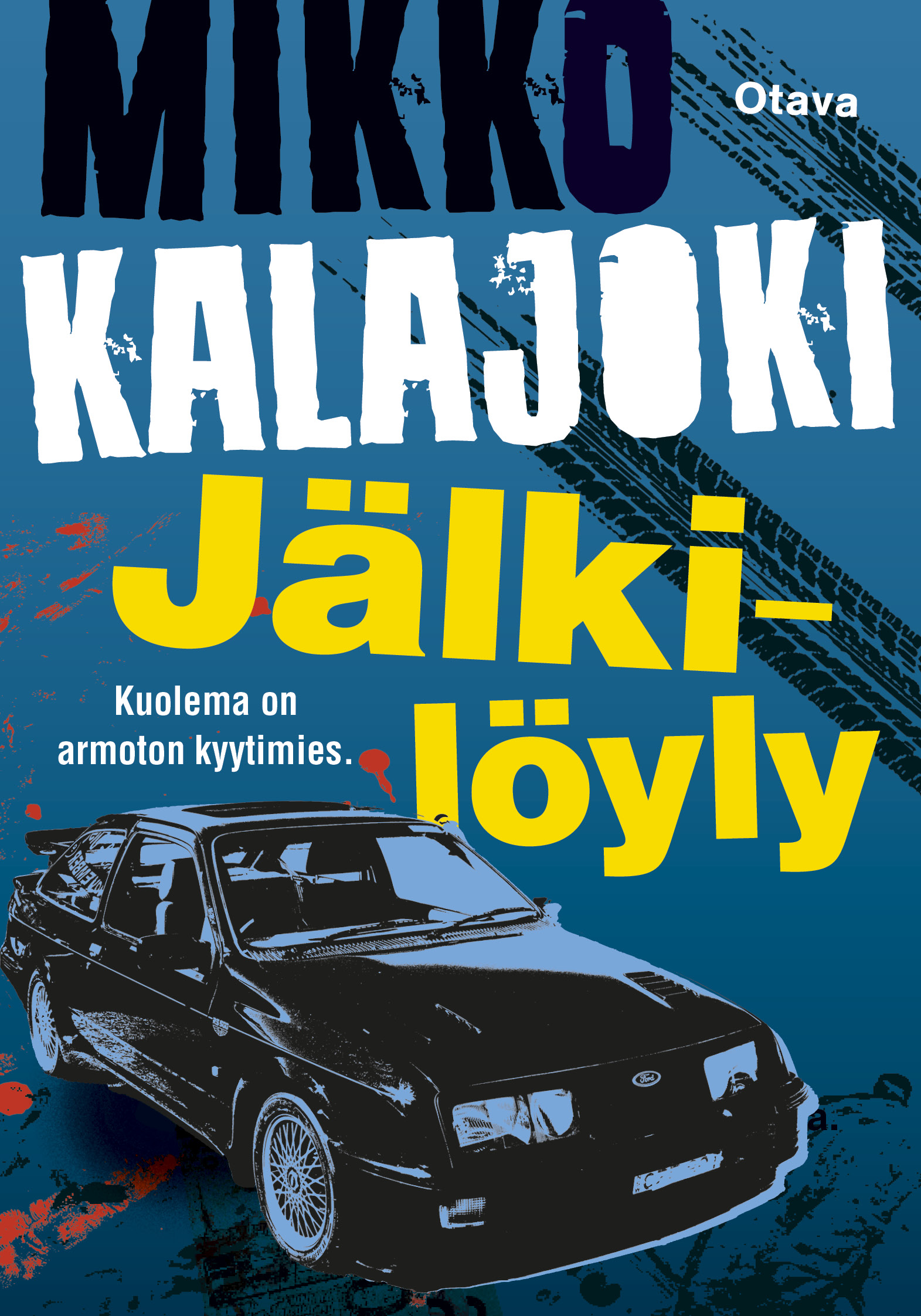 Mikko Kalajoki: Jälkilöyly (Hardcover, Finnish language, 2023, Otava)