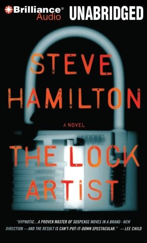 Steve Hamilton: The Lock Artist (AudiobookFormat, 2010, Brilliance Audio)