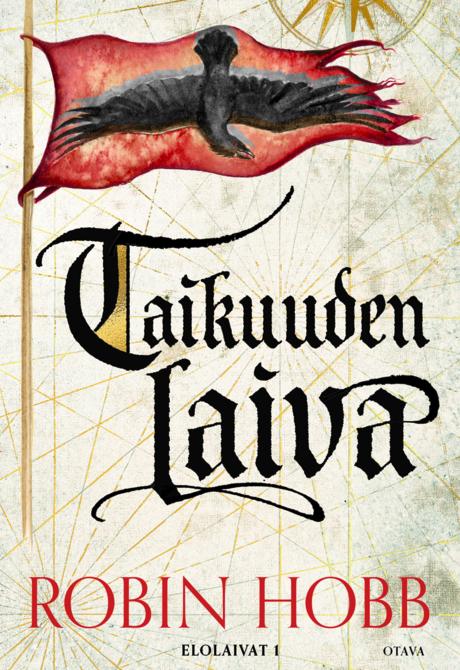 Robin Hobb: Taikuuden laiva (Hardcover, Finnish language, 2024, Kustannusosakeyhtiö Otava)