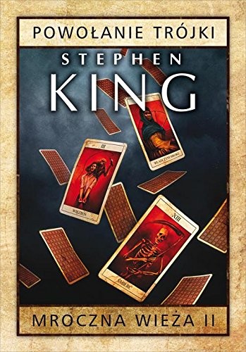 Stephen King: Mroczna wieza Tom 2 Powolanie Trojki (Hardcover, 2015, Albatros)