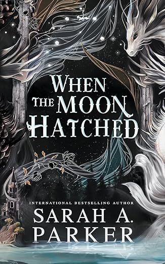 Sarah A. Parker: When the Moon Hatched (2024, HarperCollins Publishers Limited)