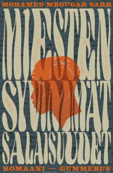 Mohamed Mbougar Sarr: Miesten syvimmät salaisuudet (Hardcover, Finnish language, 2022, Gummerus)