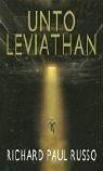 Richard Paul Russo: Unto Leviathan (Paperback, Orbit, Time Warner Books Uk)