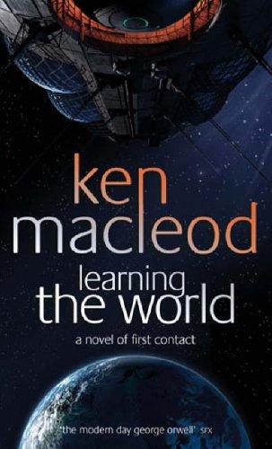 Ken MacLeod: Learning the World (Paperback, ORBIT (LITT))