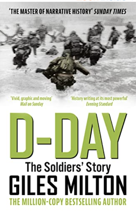 Giles Milton: D-Day (2018, Hodder & Stoughton)