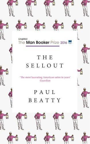 Paul Beatty: The Sellout (2016)