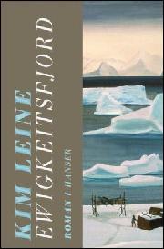 Kim Leine, Ursel Allenstein: Ewigkeitsfjord (Hardcover, deu language, 2014, Carl Hanser)