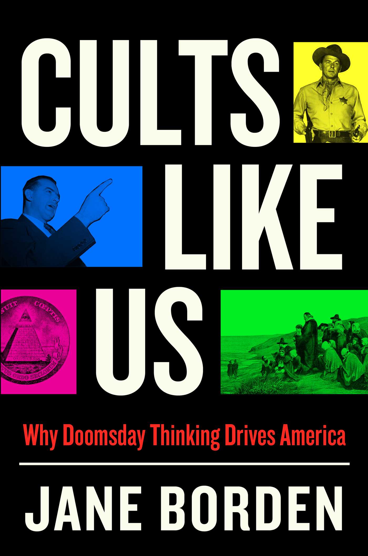 Jane Borden: Cults Like Us