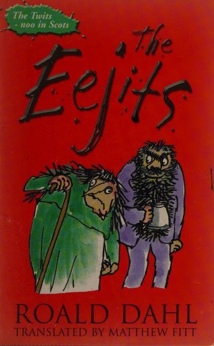 Roald Dahl: The Eejits (2006, Black and White Publishing)