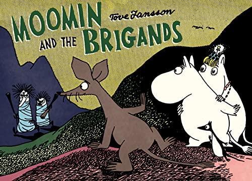 Tove Jansson: Moomin and the brigands (2017)