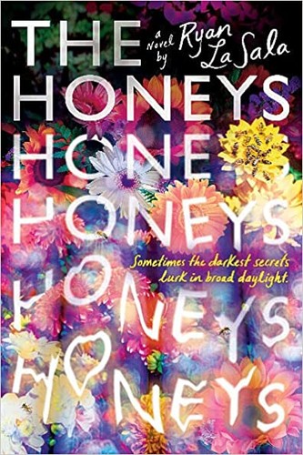 Ryan La Sala: The Honeys (2022, Scholastic, Incorporated)