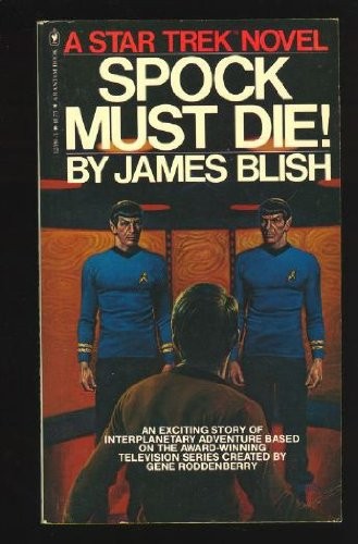 James Blish: Spock Must Die! (1979, Bantam USA)