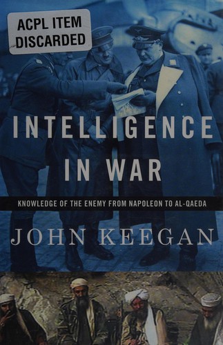 John Keegan: Intelligence in war (2003, Knopf)