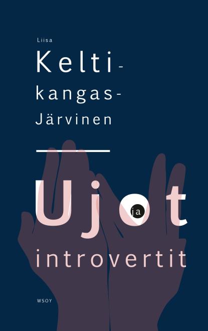 Liisa Keltikangas-Järvinen: Ujot ja introvertit (Paperback, Finnish language, 2021, WSOY)