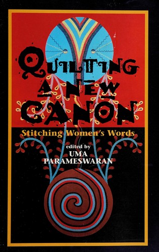 Uma Parameswaran: Quilting a new canon (1996, Sister Vision)